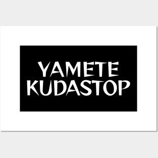 YAMETEKUDASTOP Posters and Art